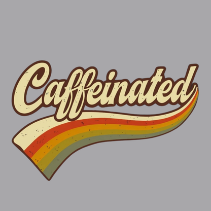 Caffeinated Adult T-shirt