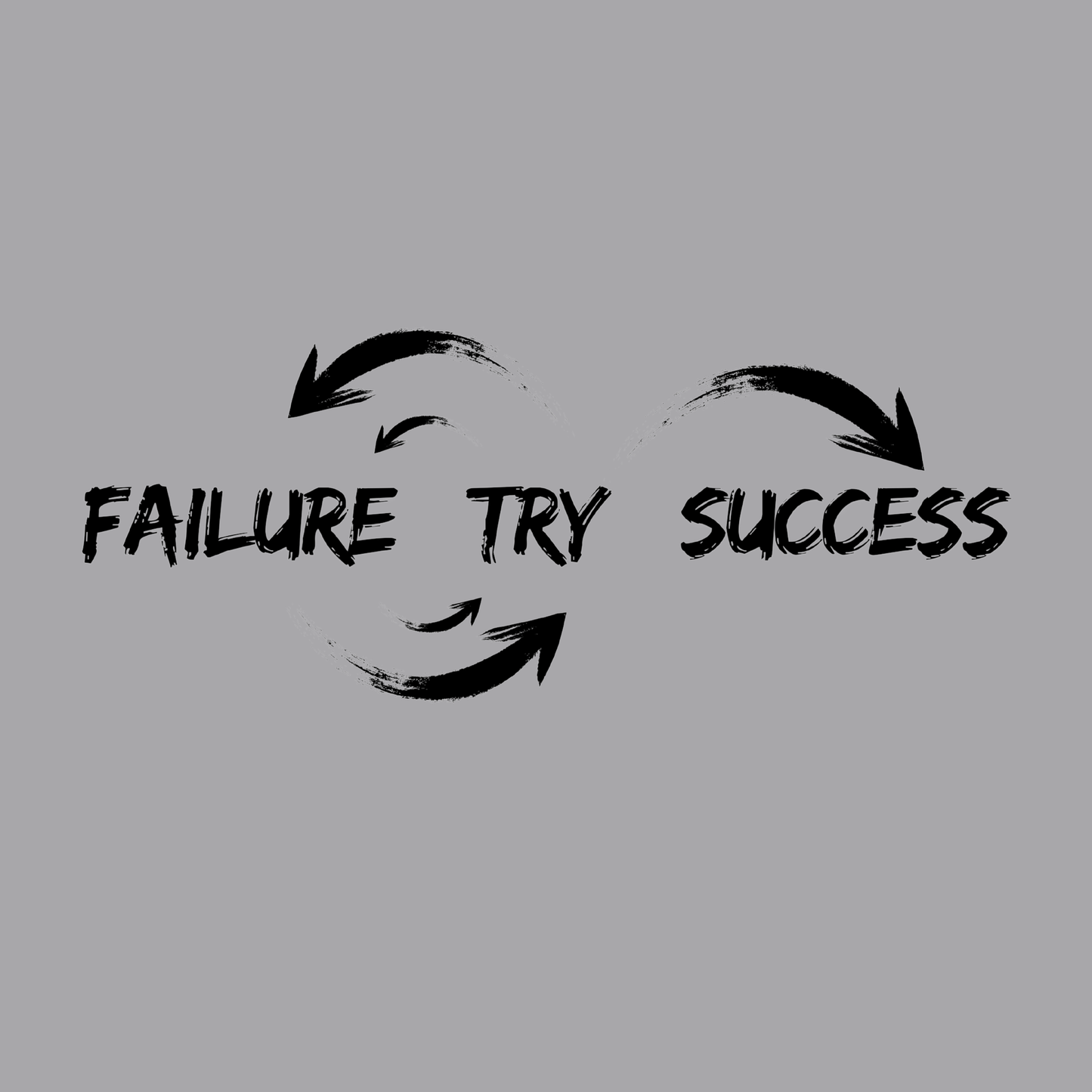 Failure Try Success Adult T-Shirt