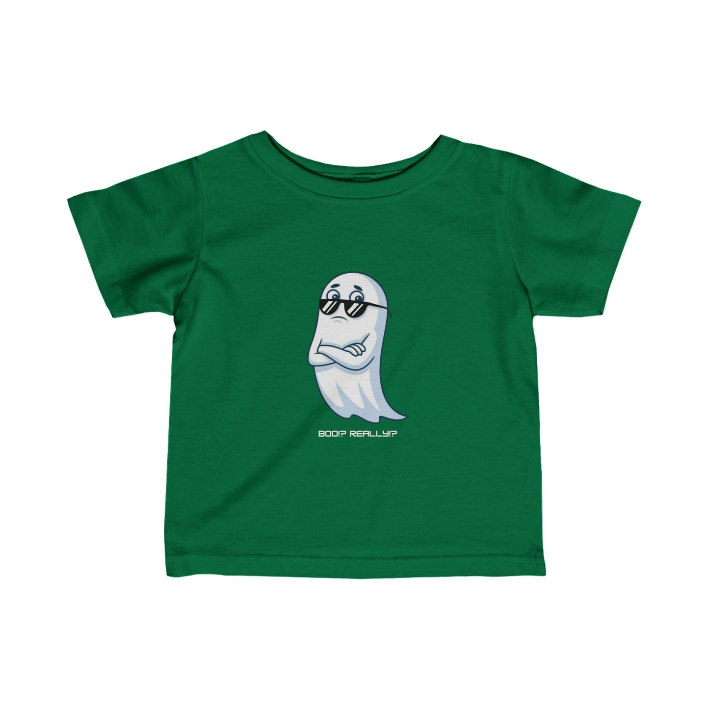 Boo!? Really?! Infant T-shirt