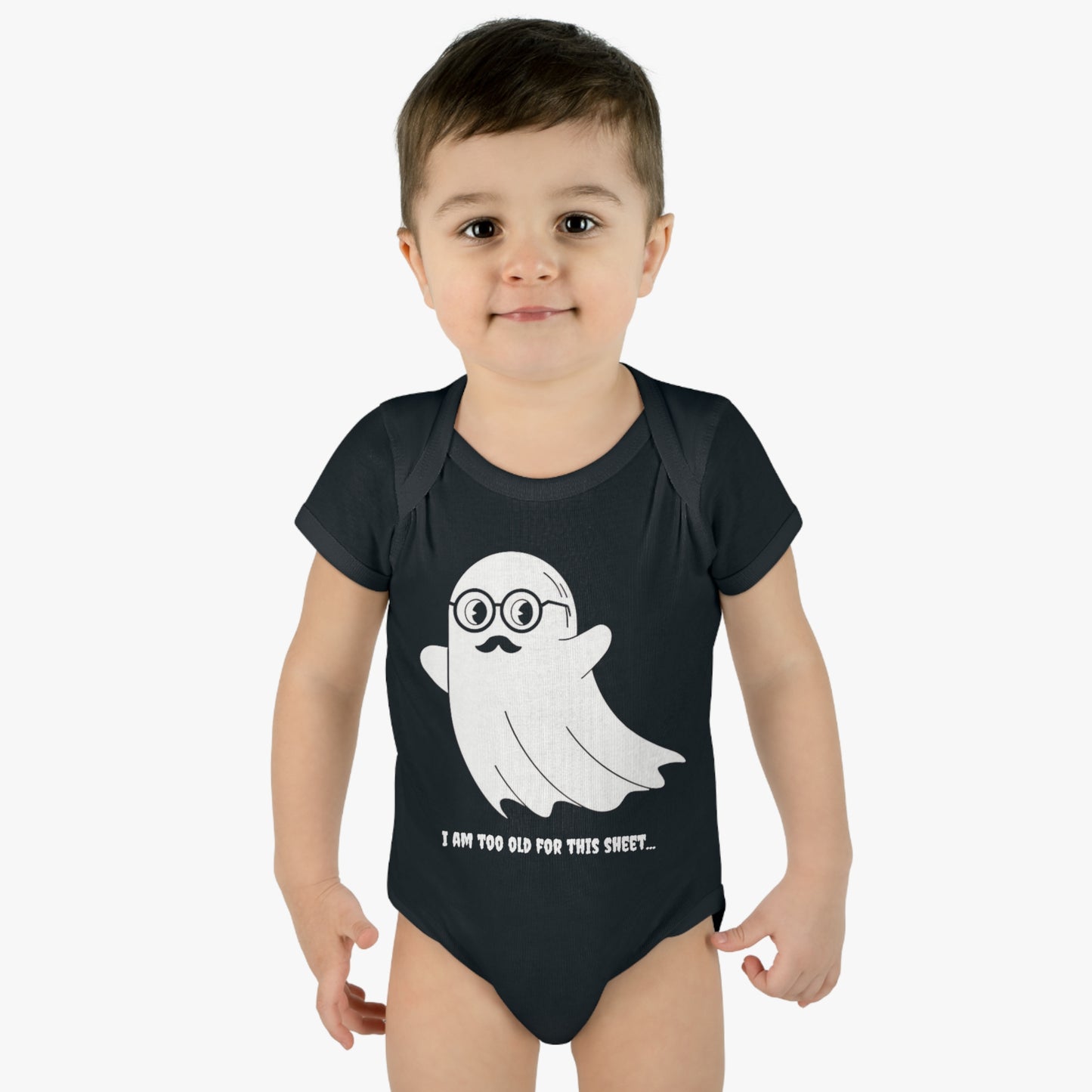 I Am Too Old For That Sheet Infant Halloween Baby Rib Bodysuit