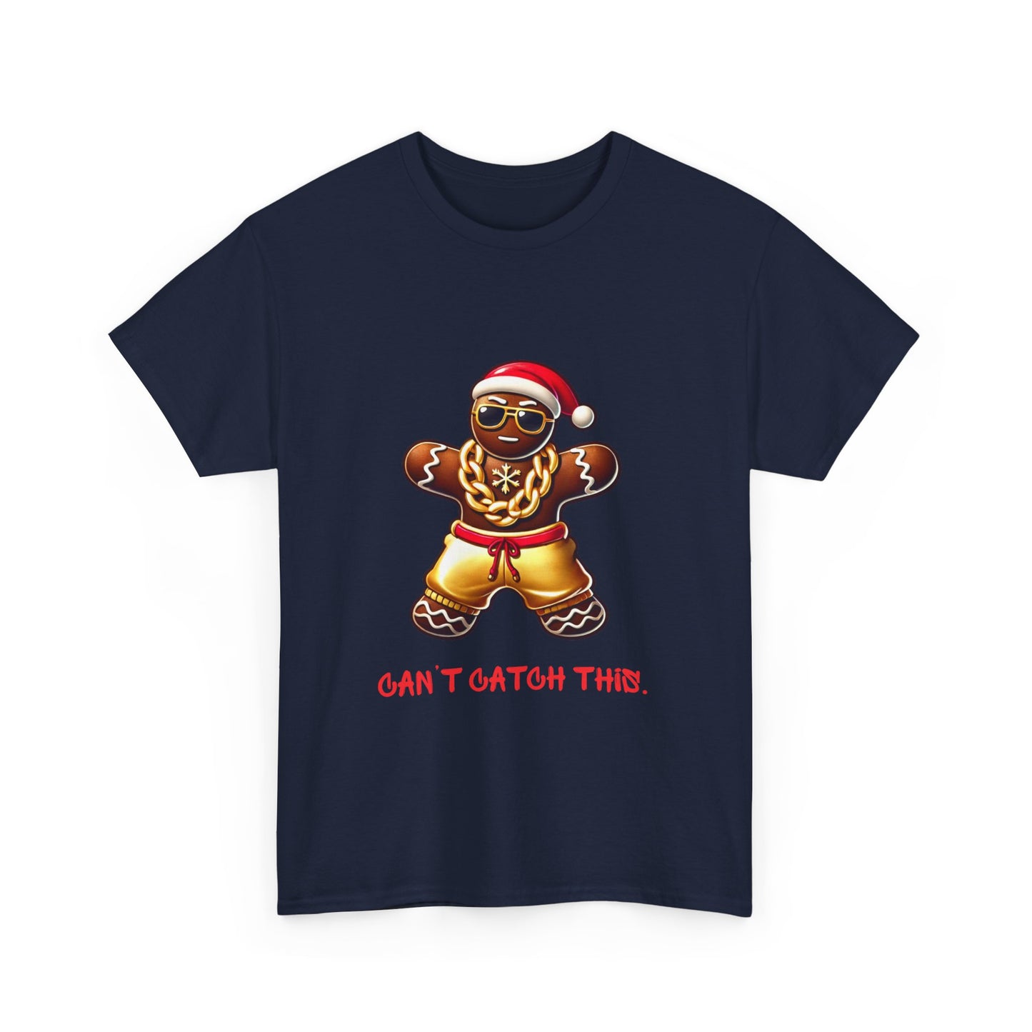 Can't Catch This Gingerbread Man T-Shirt