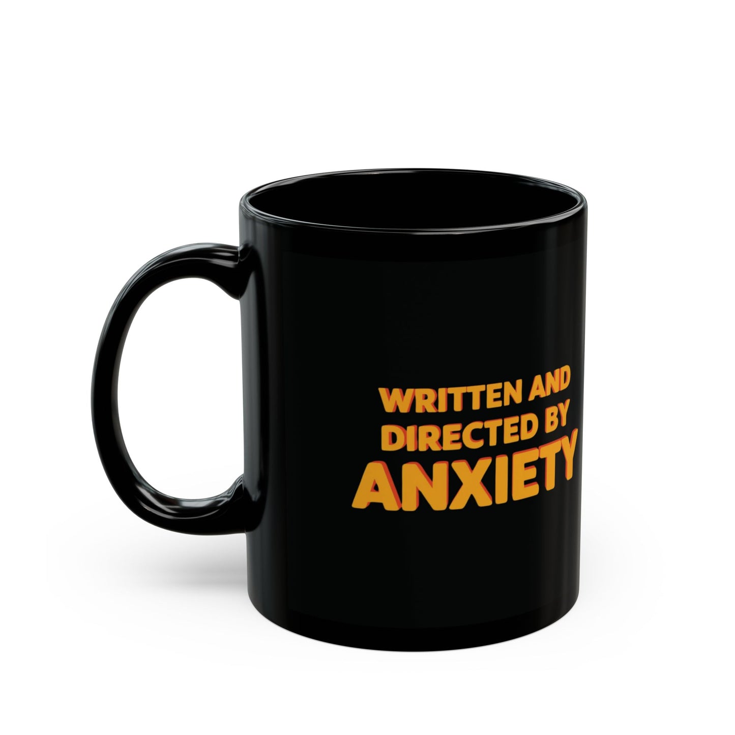 Written And Directed By Anxiety Mug