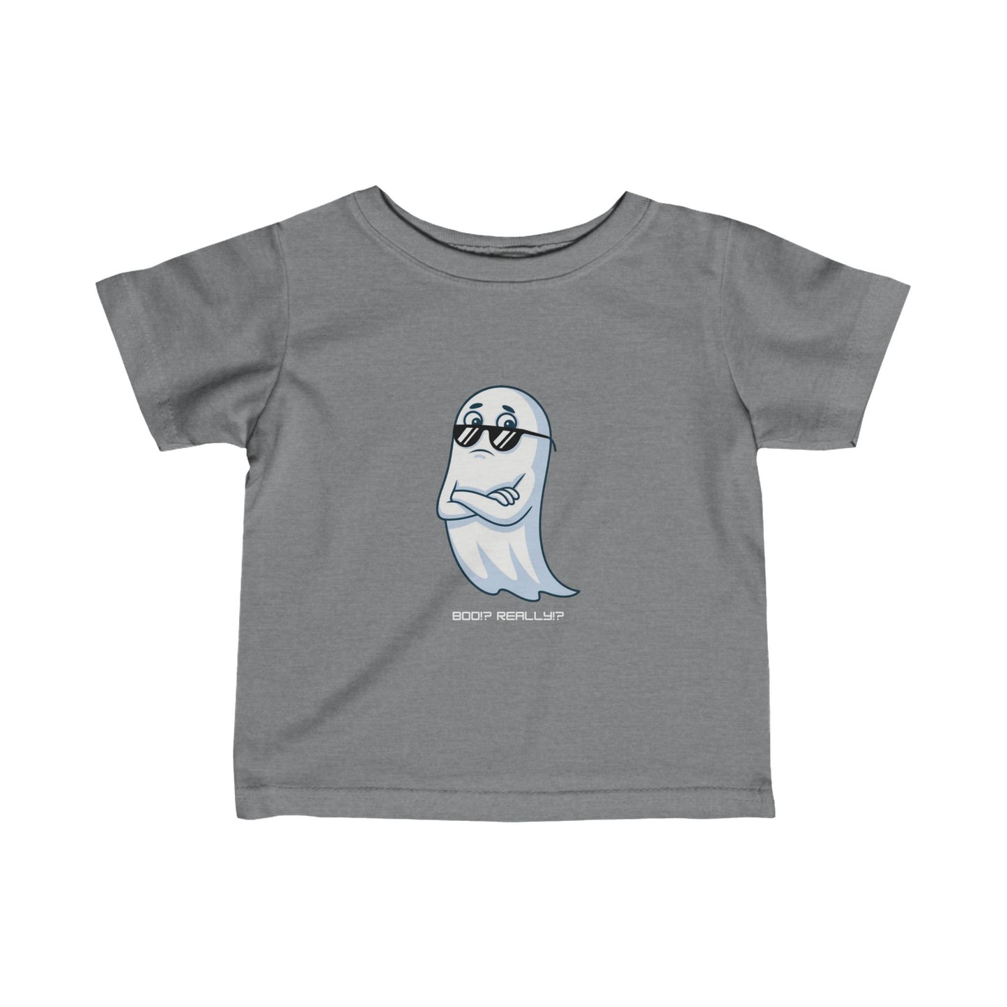 Boo!? Really?! Infant T-shirt