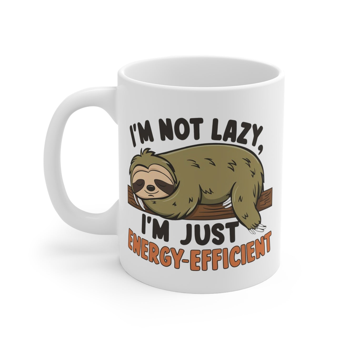 Mug I'am not lazy, i am just energy-efficient