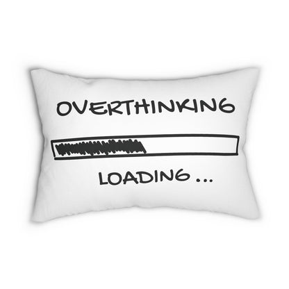 Overthinking Loading Pillow