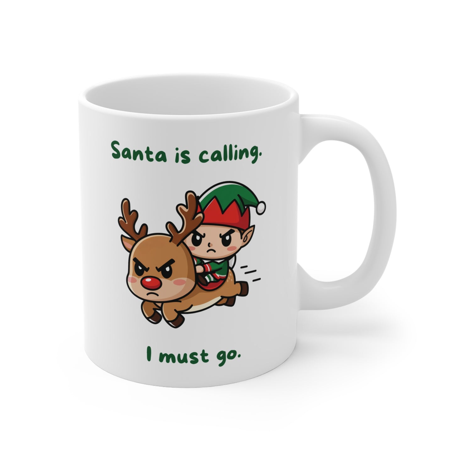 Santa Is Calling I Must Go Mug