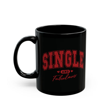 Single And Fabulous Mug