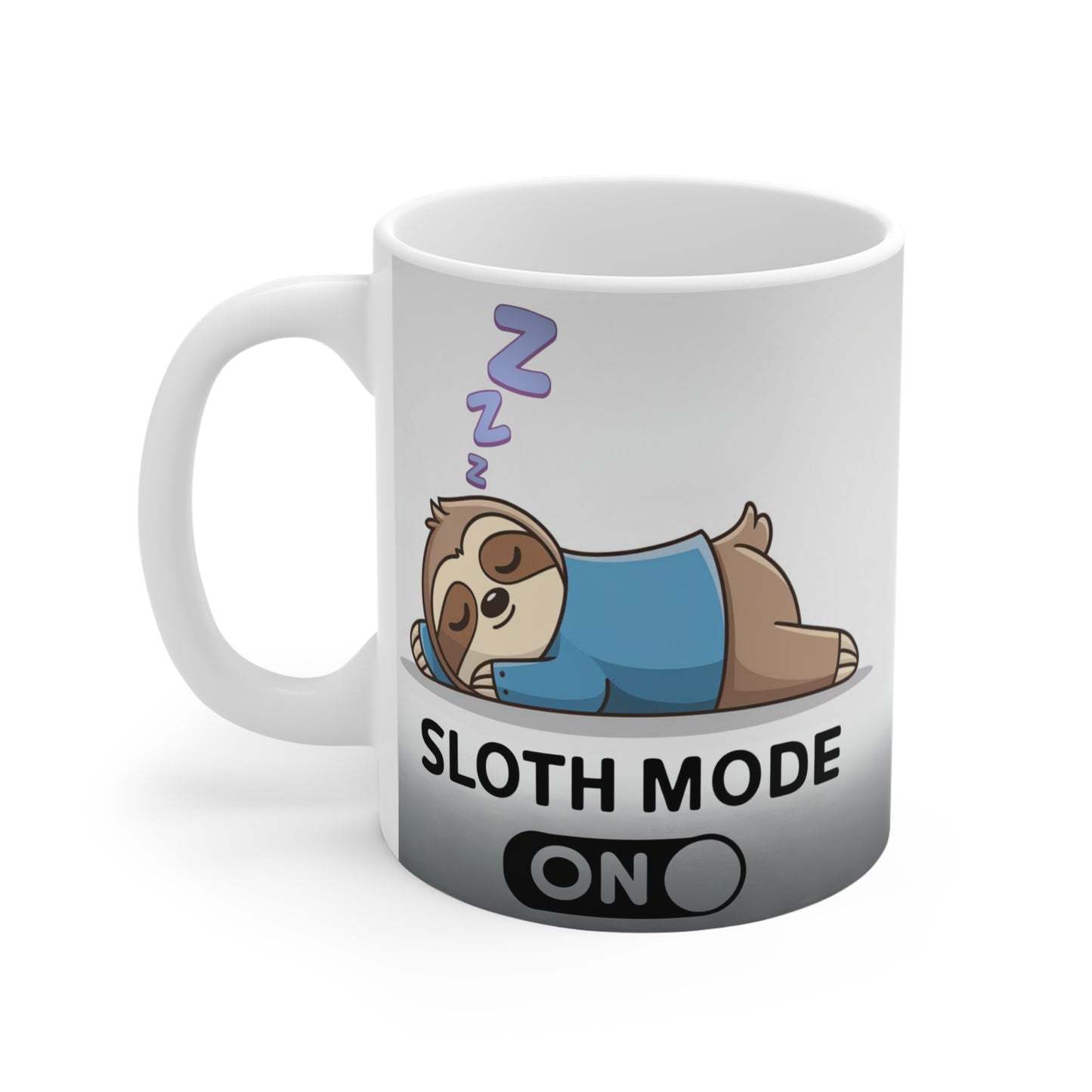 Sloth Mode ON Mug 2