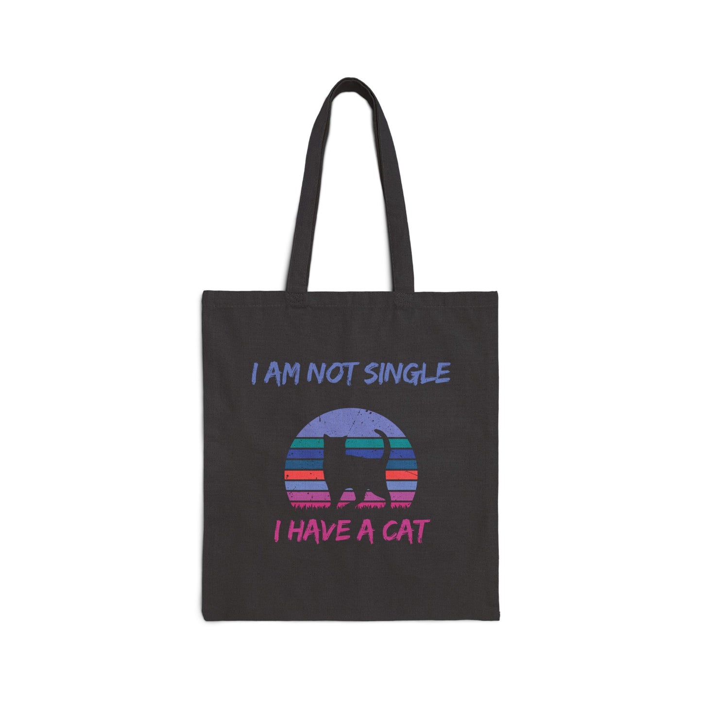 I Am Not Single, I Have a Cat Bag