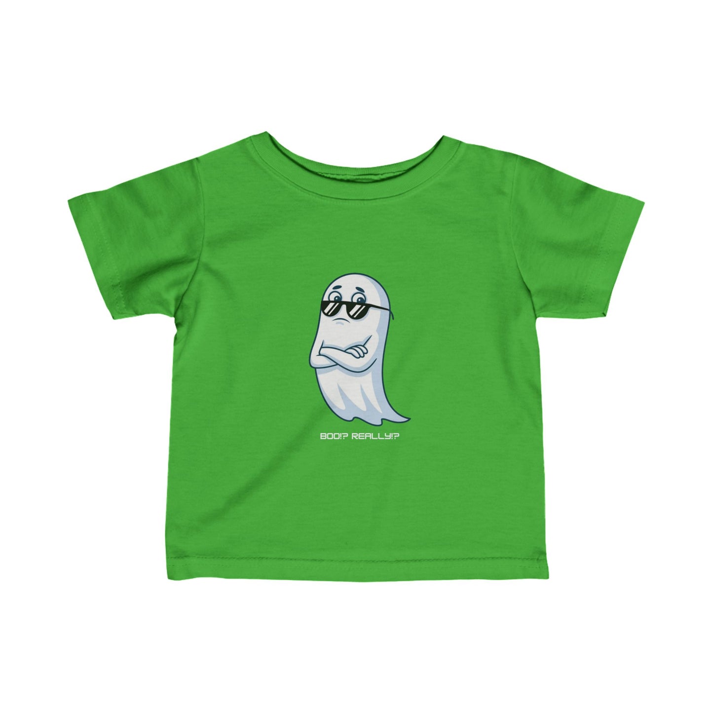 Boo!? Really?! Infant T-shirt