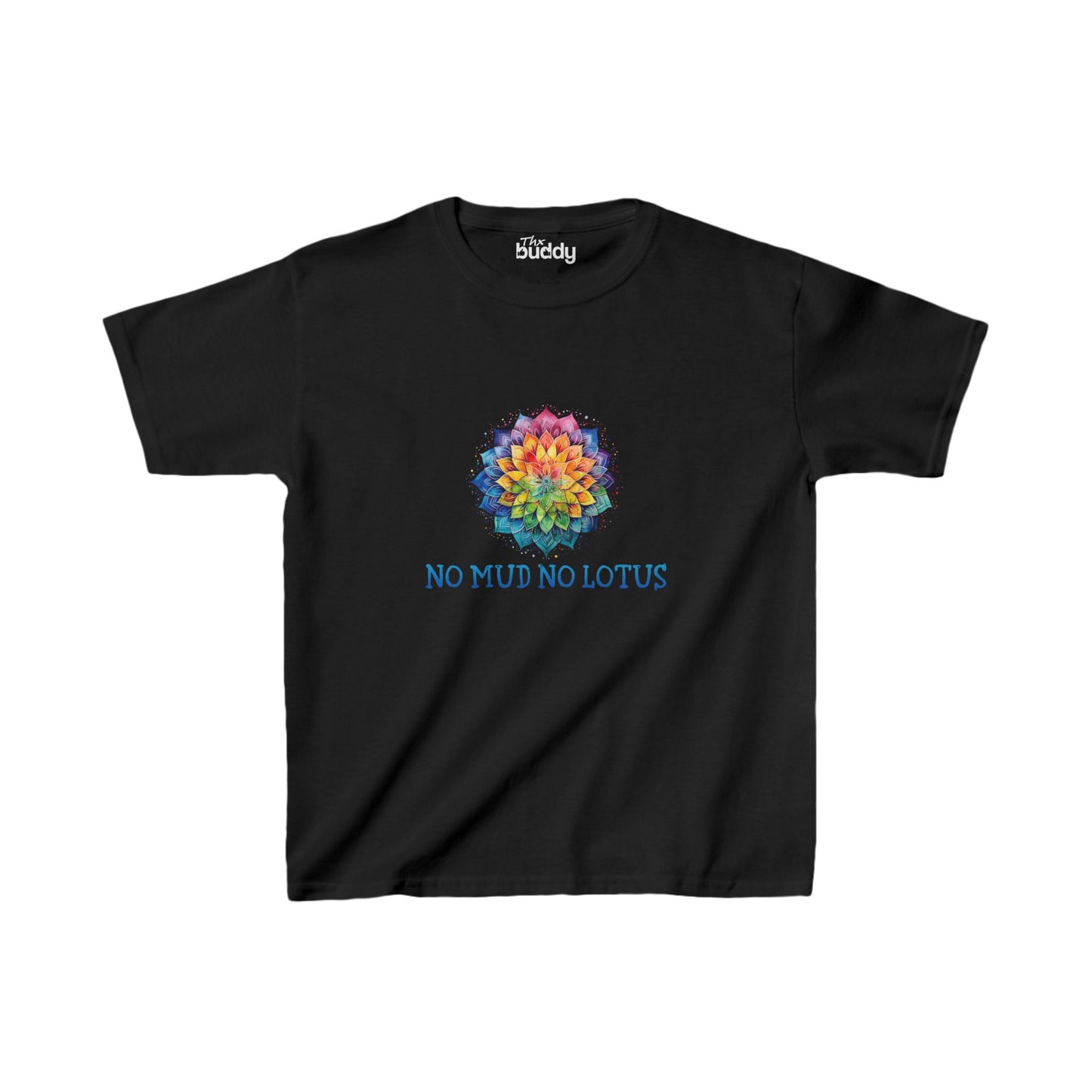 No Mud No Lotus Kids/Teen T-shirt