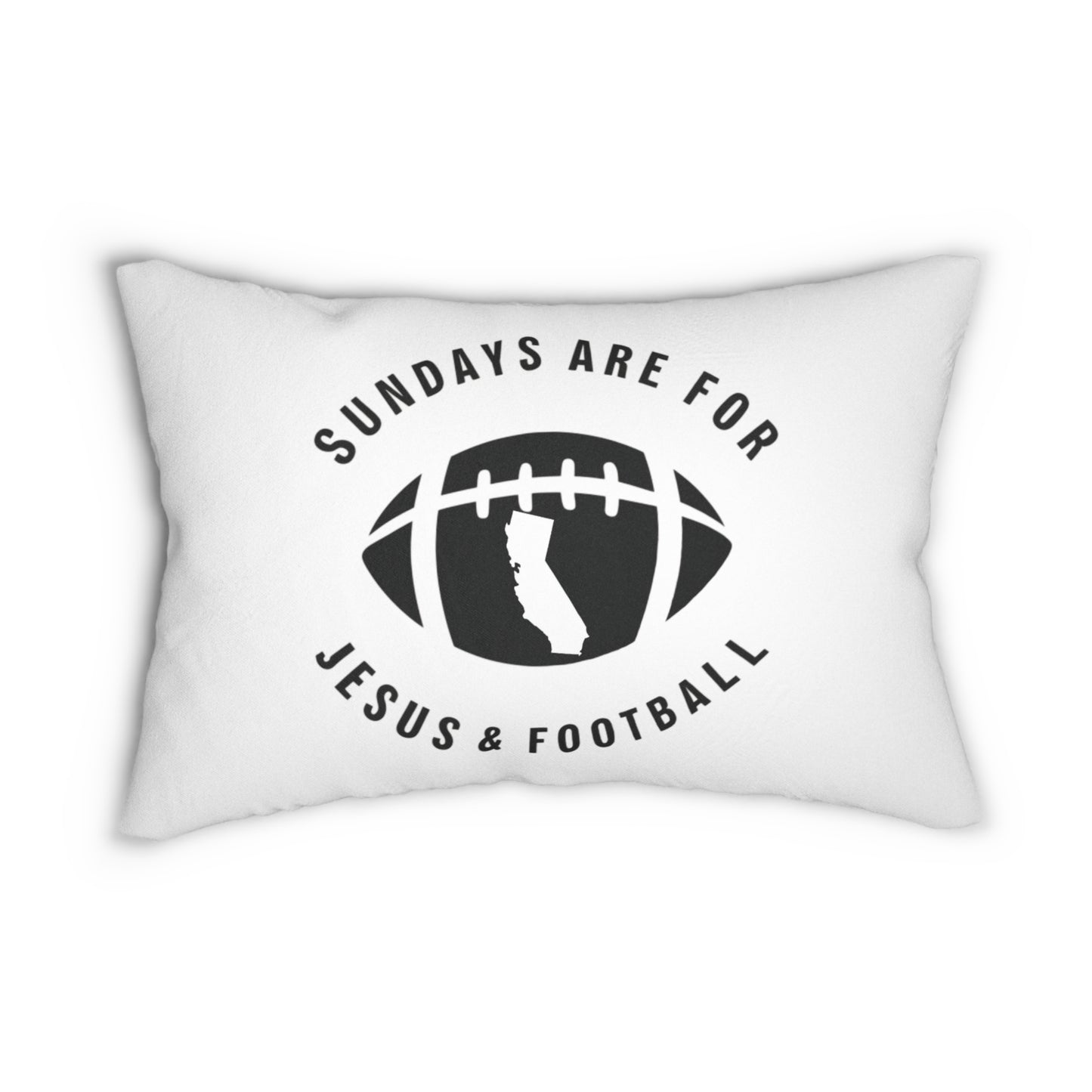 Sundays Are For Jesus And Football California Pillow