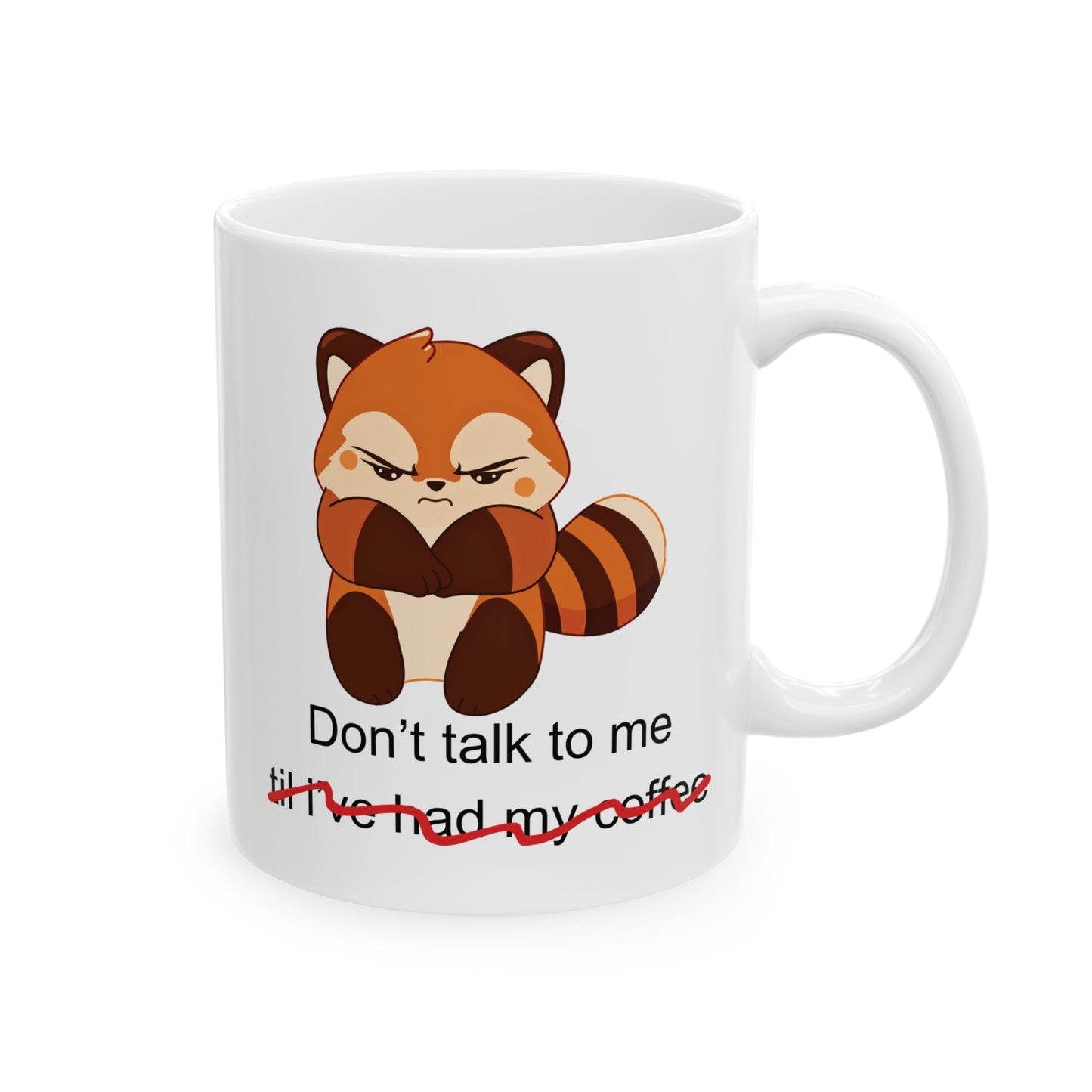 Don't Talk to Me Mug