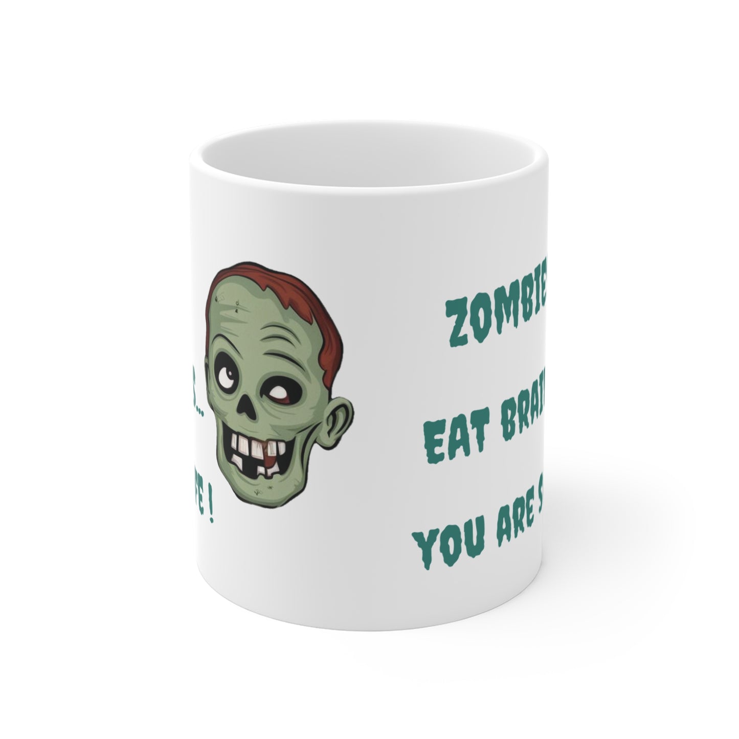 Zombies Eat Brains You Are Safe Mug 2