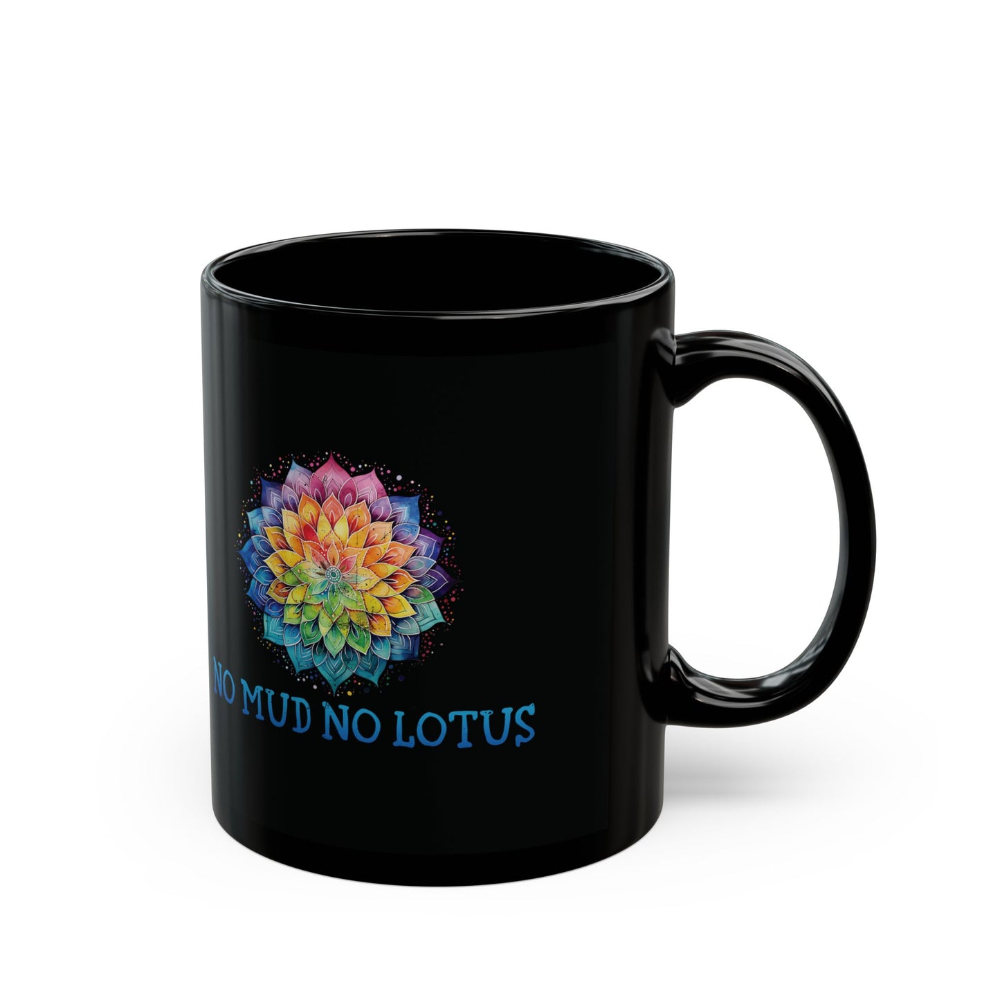 No Mud No Lotus Mug