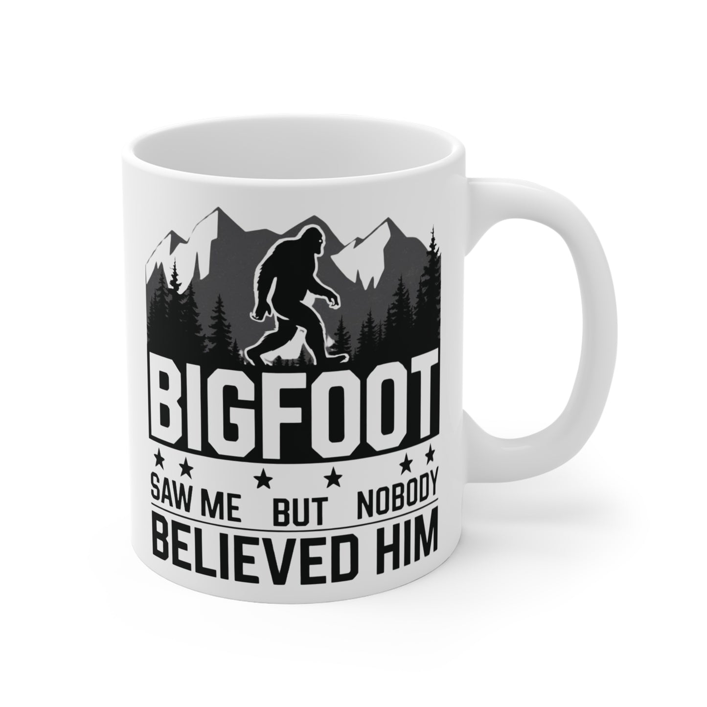 BIGFOOT Saw Me But Nobody Believed Him Mug