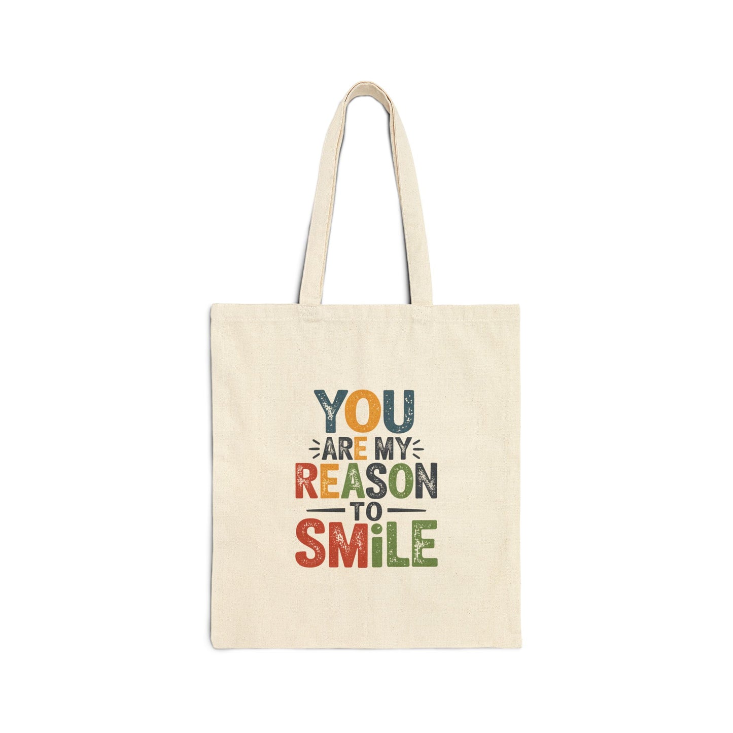 You Are My Reason To Smile  Bag