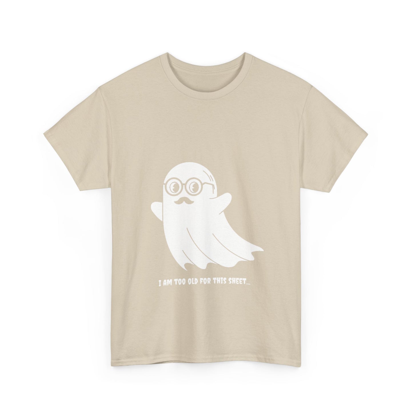 I Am Too Old For That Sheet Halloween T-Shirt