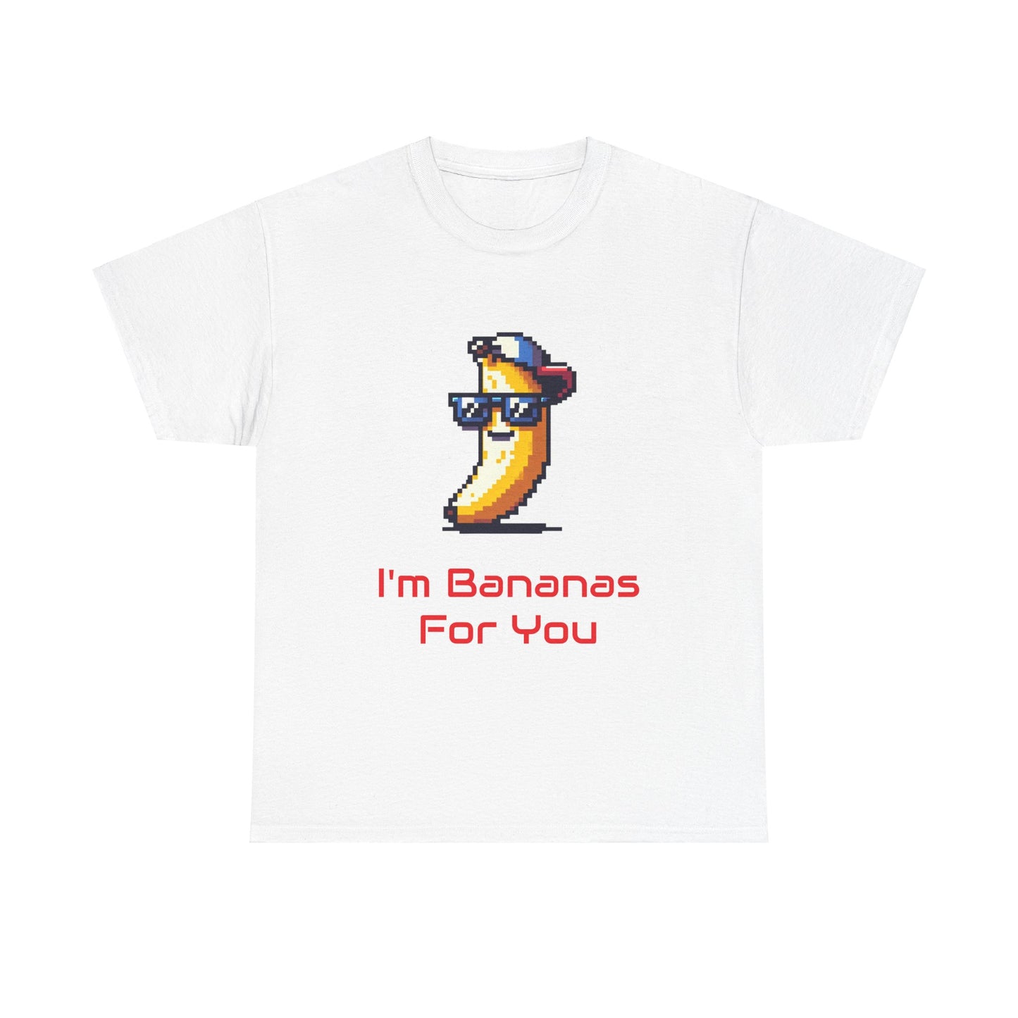 Bananatastic I'm Banana's For You T-shirt