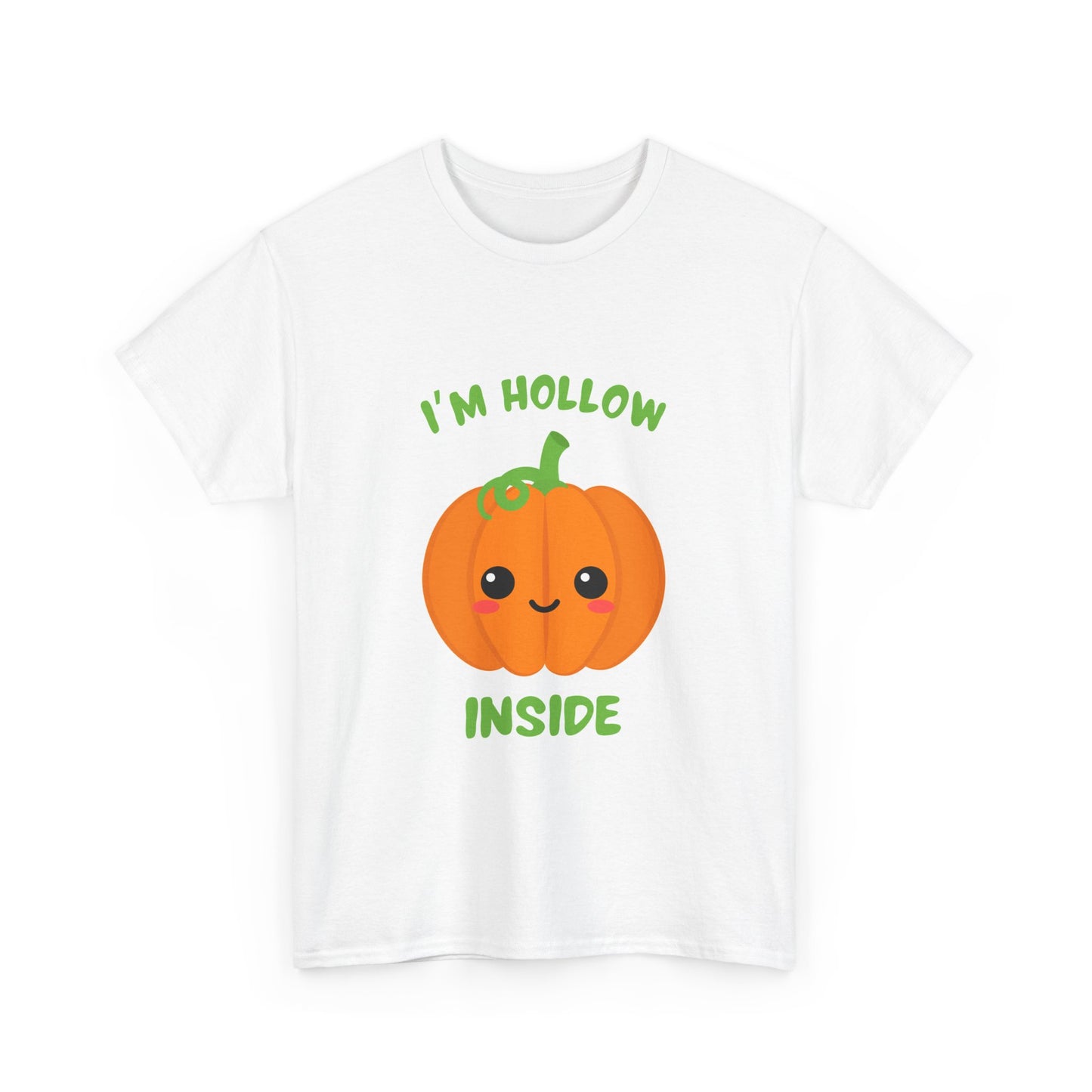 I'm Hollow Inside T-shirt