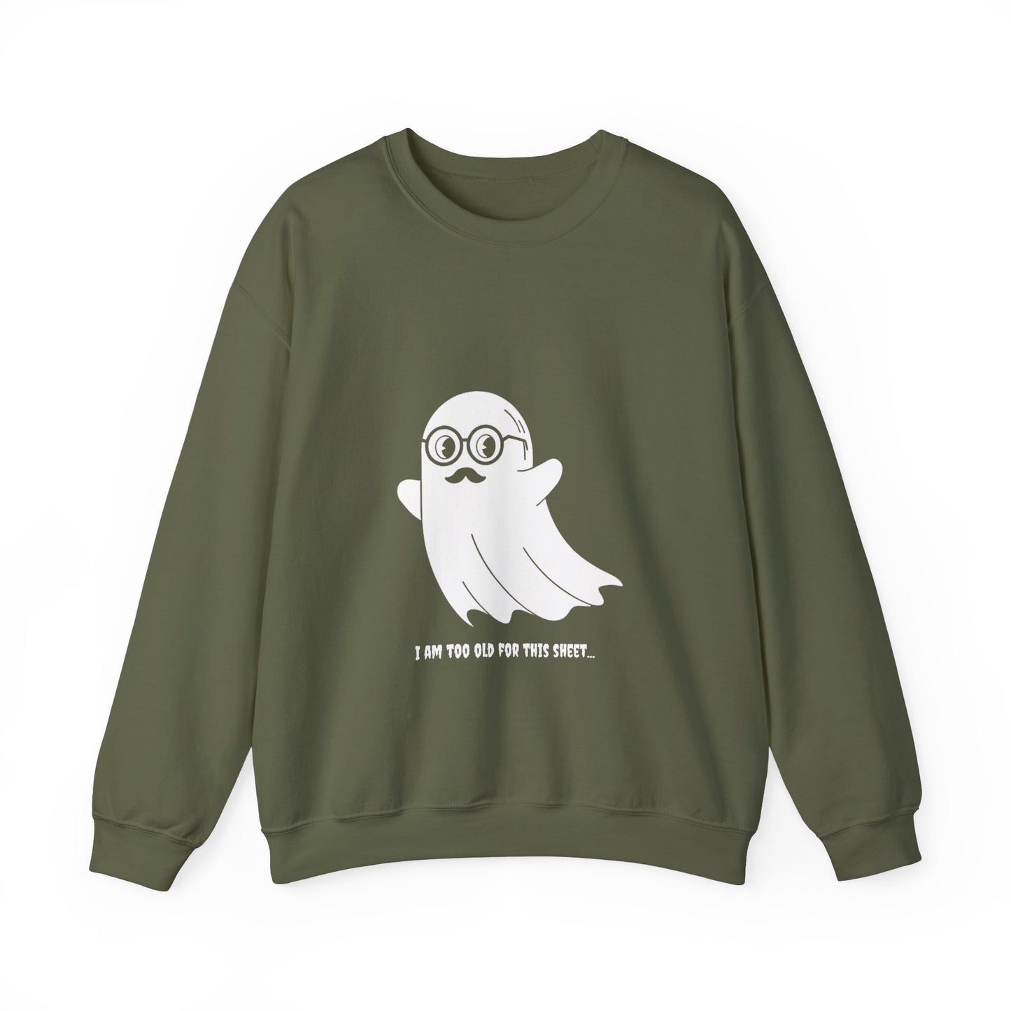 I Am Too Old For That Sheet Halloween Sweatshirt