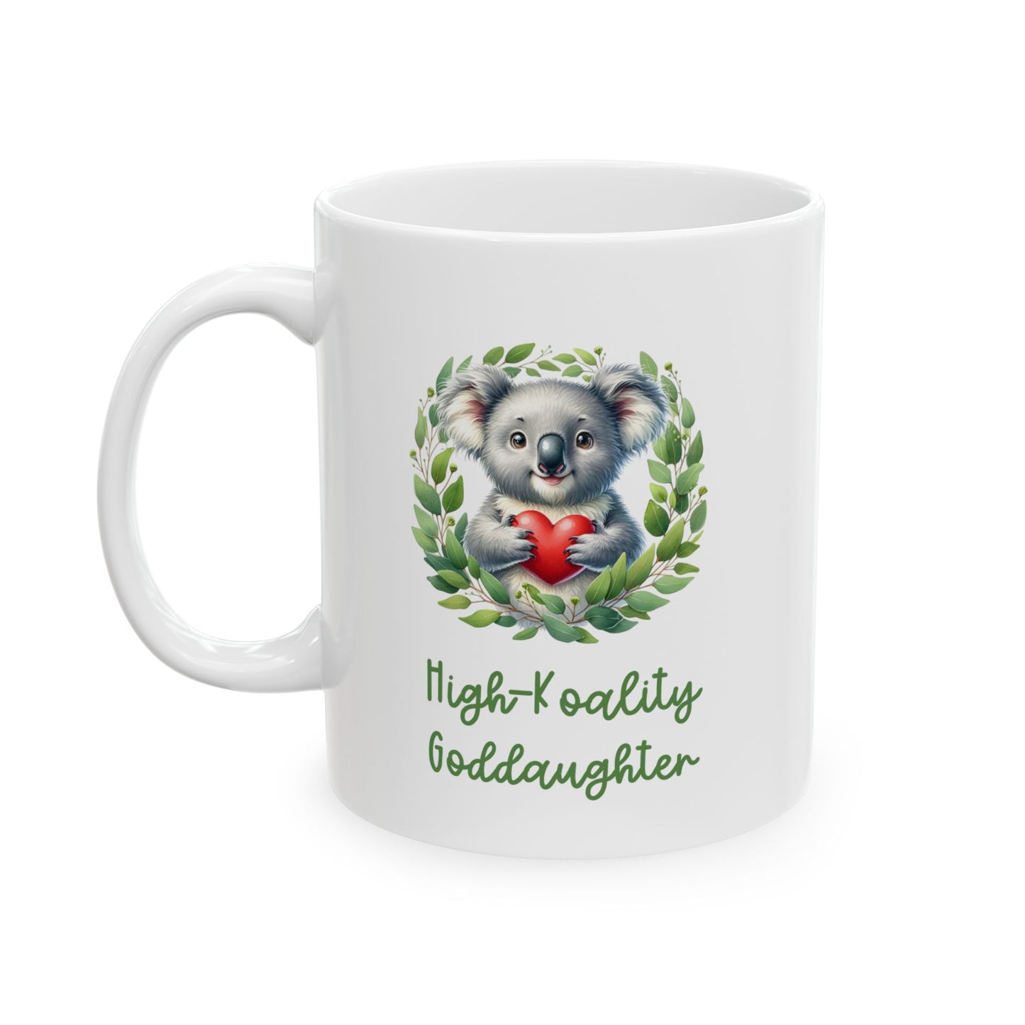 High Koality Goddaughter Mug