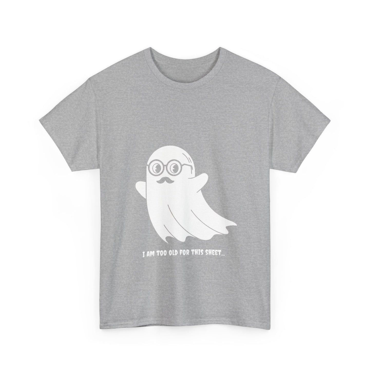 I Am Too Old For That Sheet Halloween T-Shirt