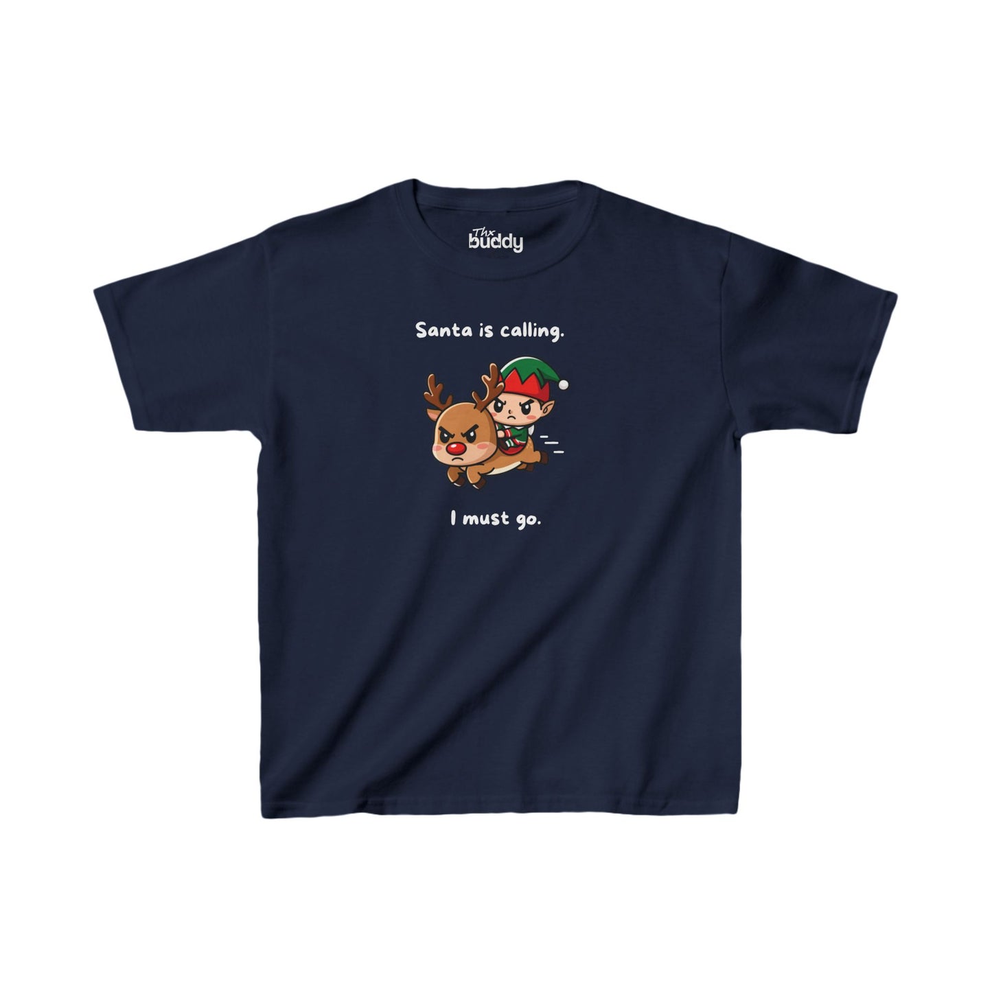 Santa Is Calling I Must Go Kids/Teen T-shirt