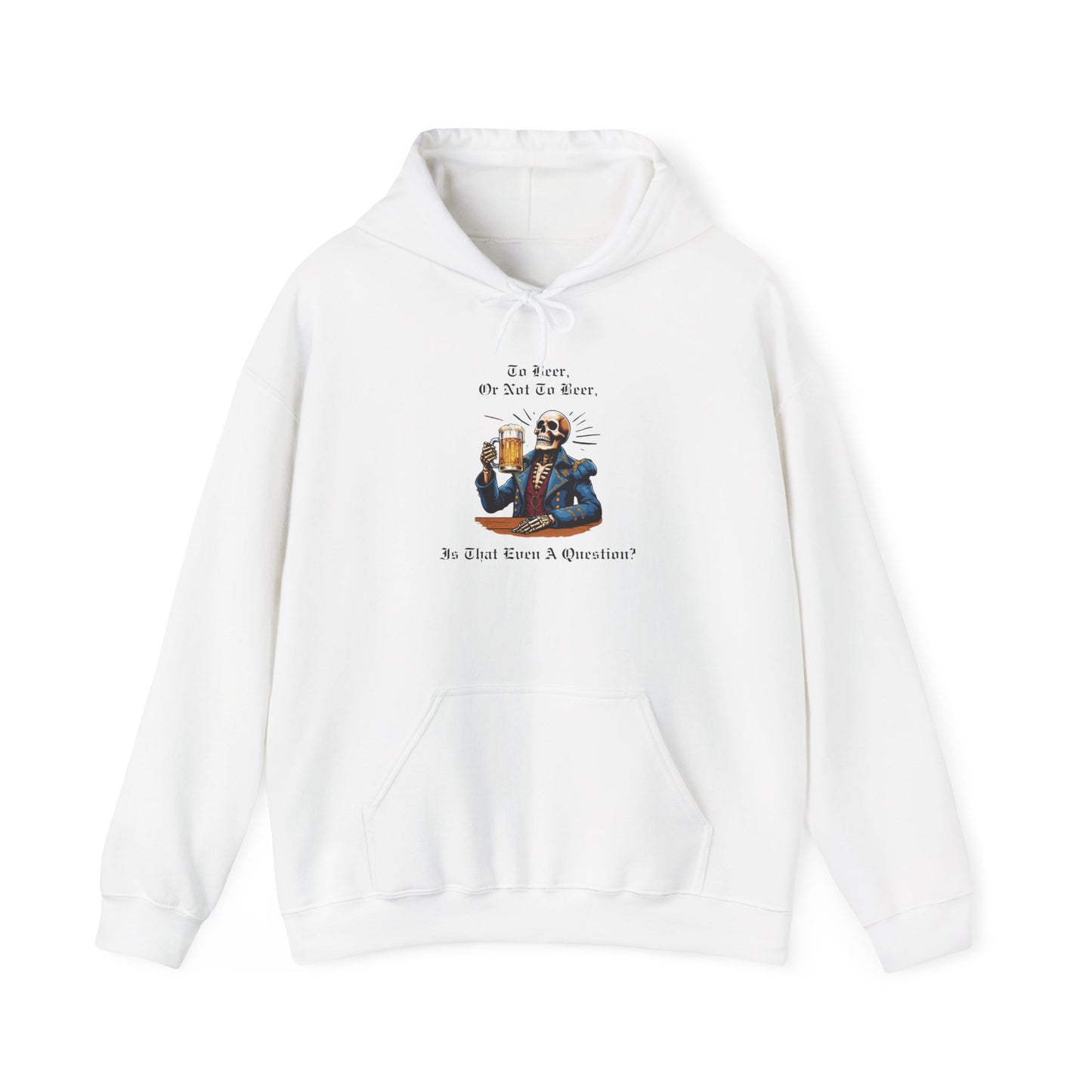 To Beer, Or Not To Beer Adult Hoodie