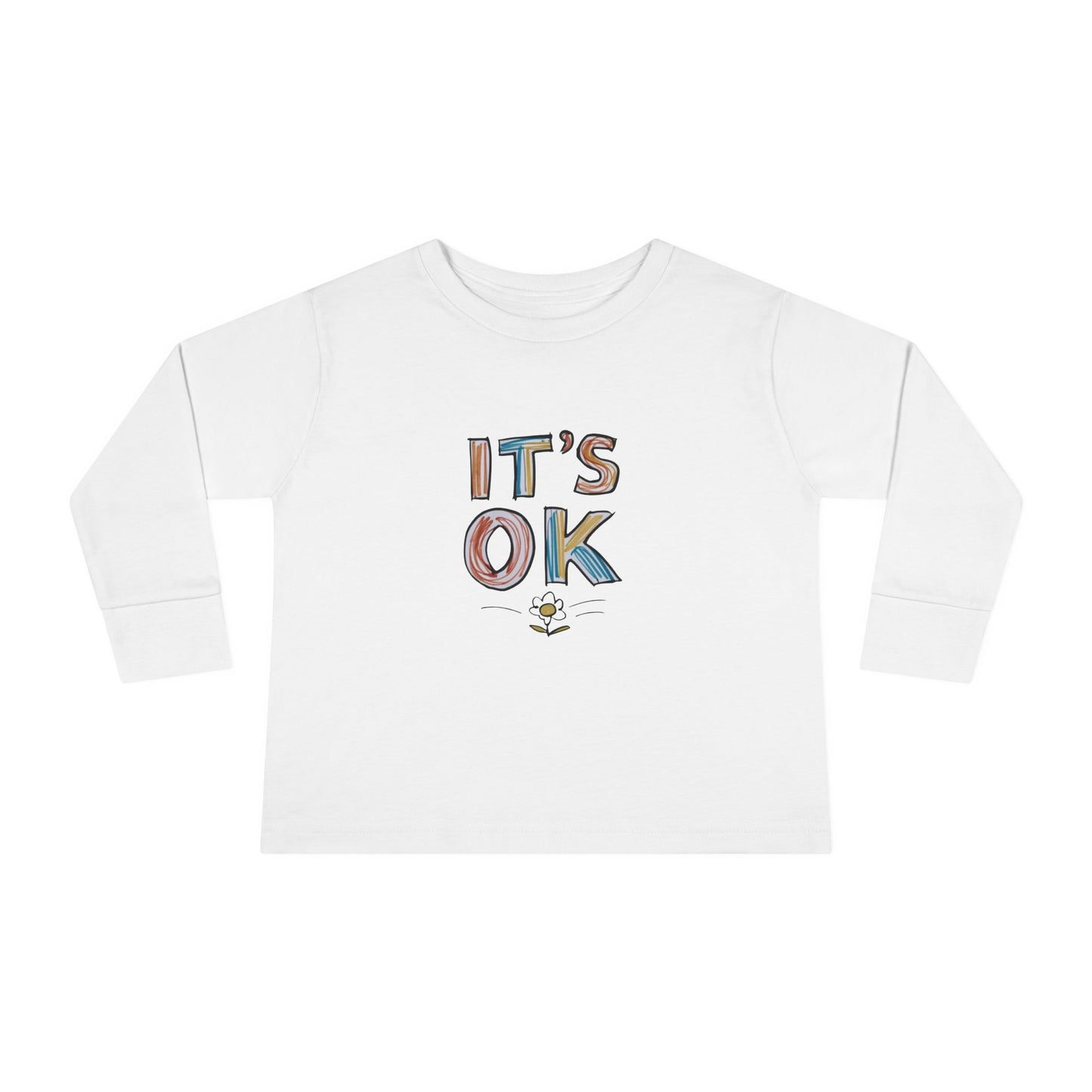 It's OK Toddler Long Sleeve T-shirt