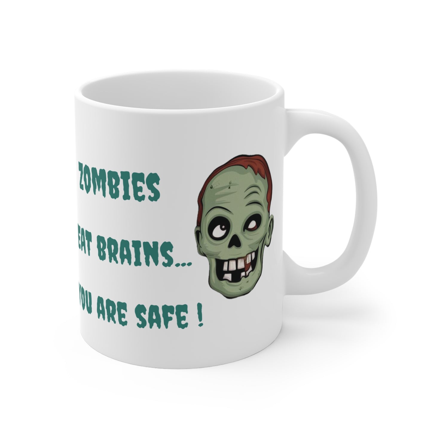 Zombies Eat Brains You Are Safe Mug 2