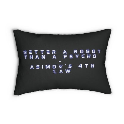 Better A Robot Than A Psycho Pillow