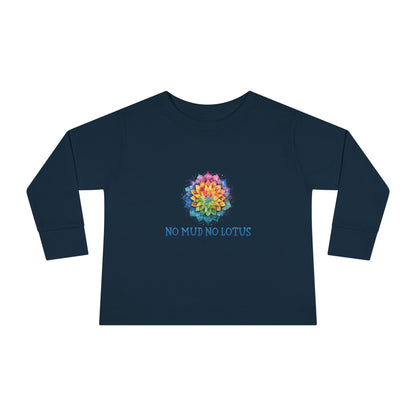 No Mud No Lotus Toddler Long Sleeve T-shirt