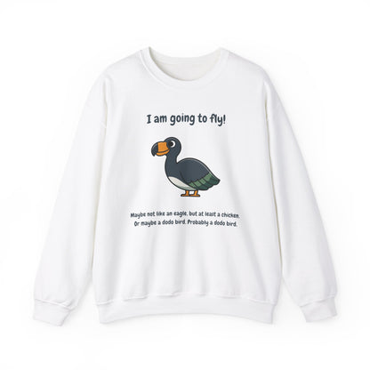 I'm Going To Fly (Like A Dodo Bird) Adult Sweatshirt