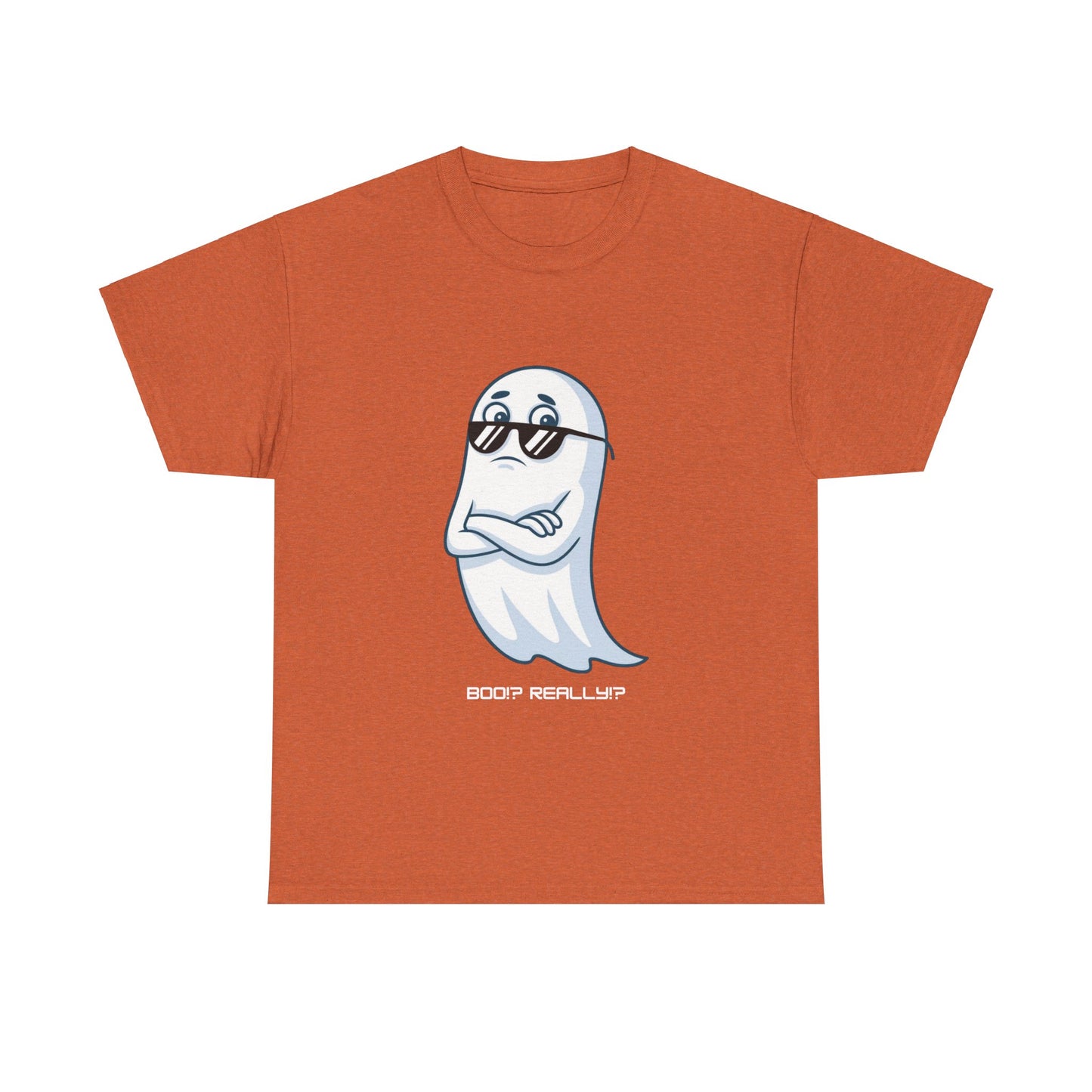 Boo!? Really?! T-shirt