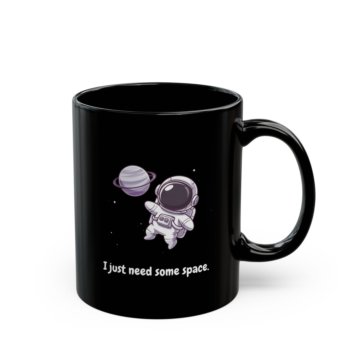 I Just Need Some Space Mug