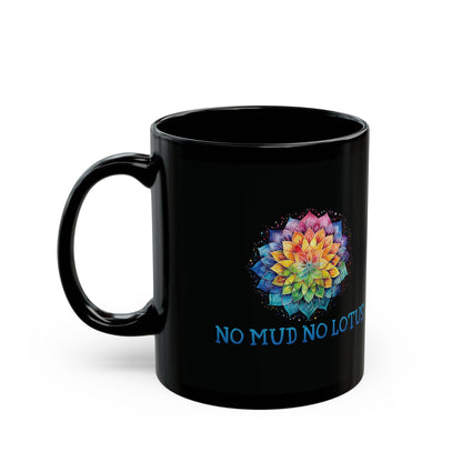 No Mud No Lotus Mug