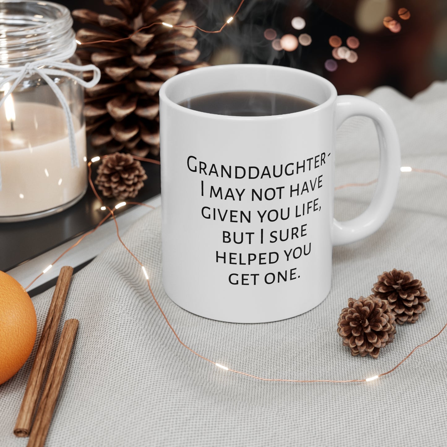 I Helped You Get A Life Mug For Granddaughter