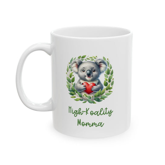 High Koality Momma Mug