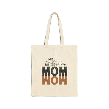 Mom is just a reflection of WOW Bag