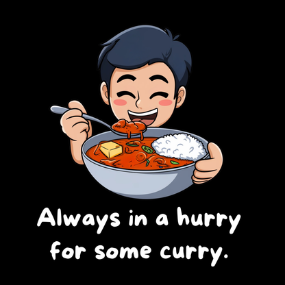 Always In A Hurry For Some Curry Women's T-shirt