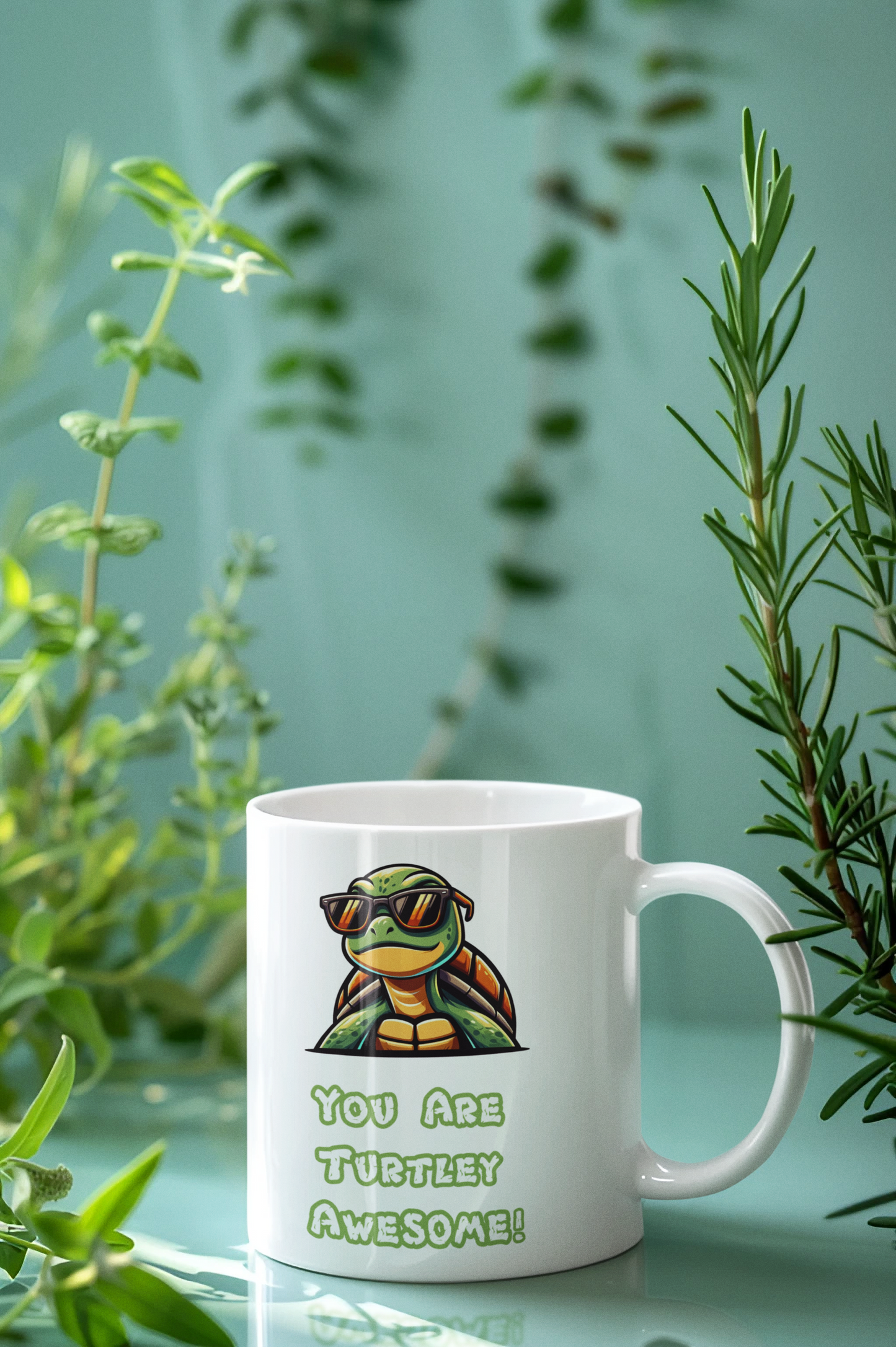 You Are Turtley Awesome Mug