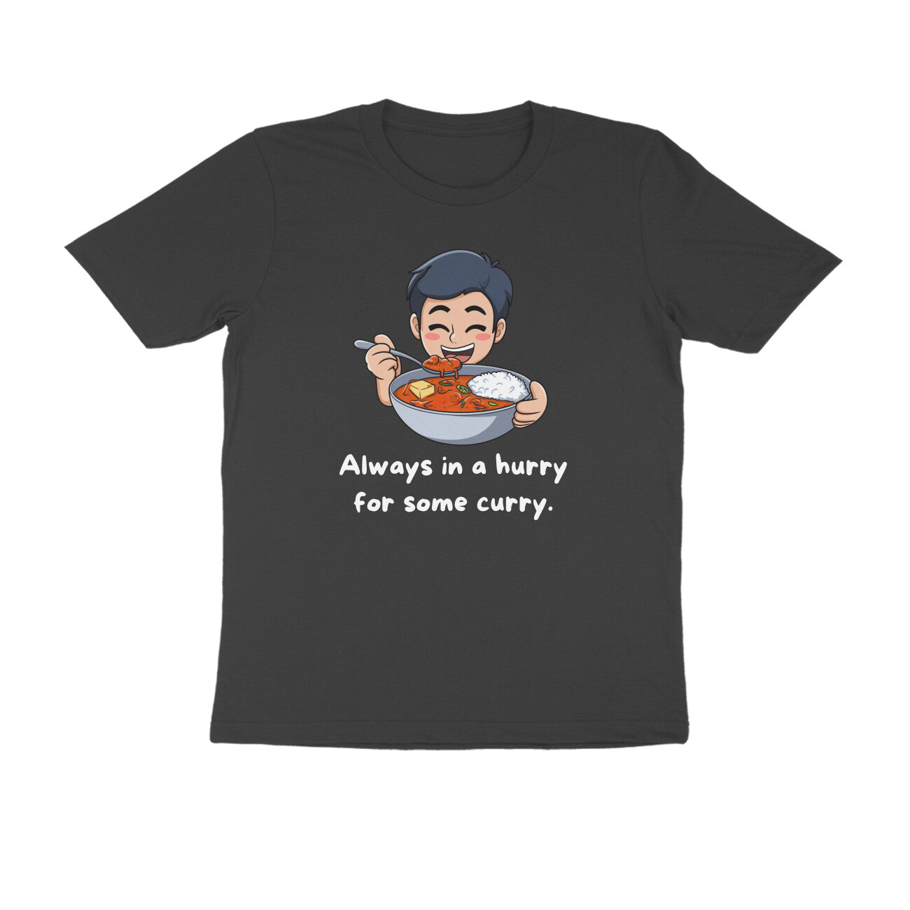 Always In A Hurry For Some Curry Men's T-shirt